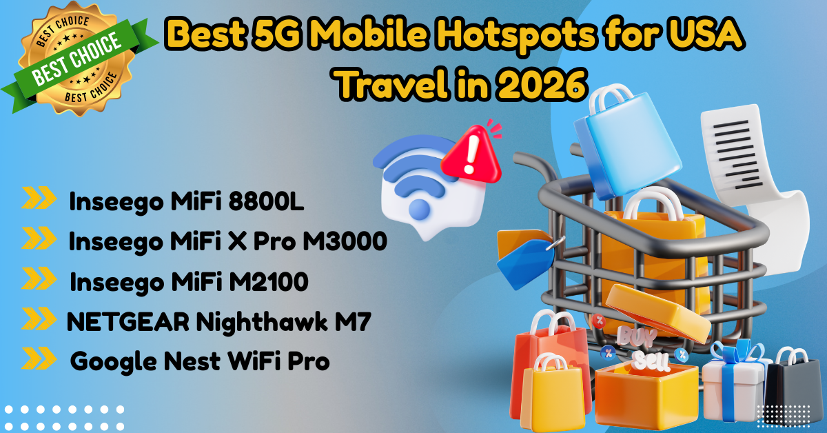 Best 5G Mobile Hotspots for USA Travel in 2026